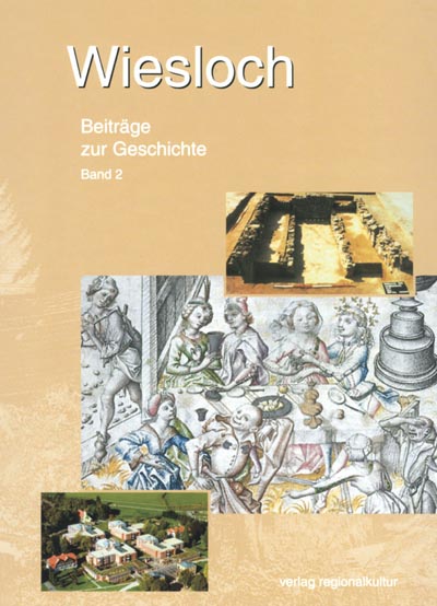 Wiesloch – Beiträge zur Geschichte Band 2 Wiesloch – Beiträge zur Geschichte Band 2