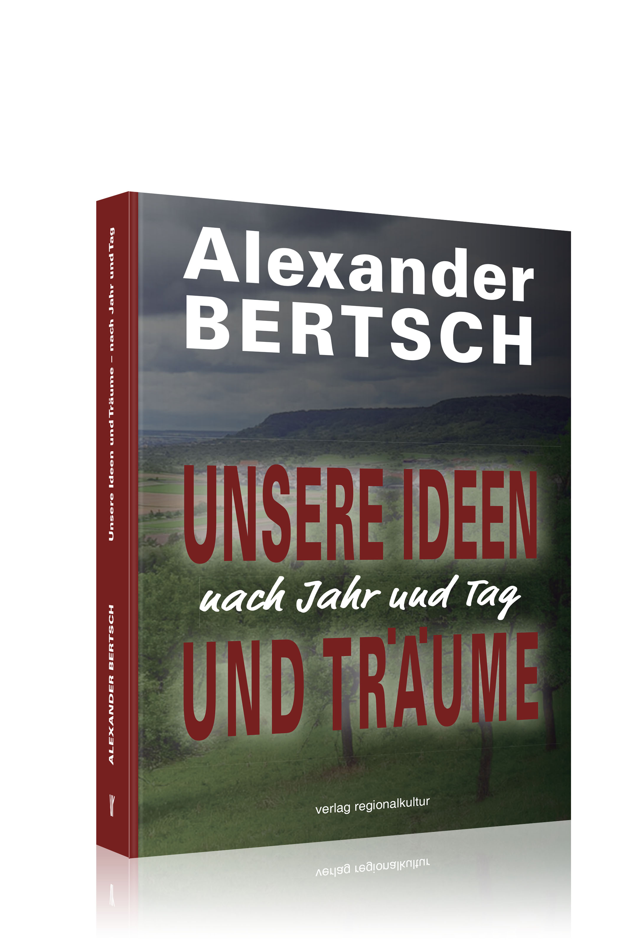 Unsere Ideen und Träume – nach Jahr und Tag