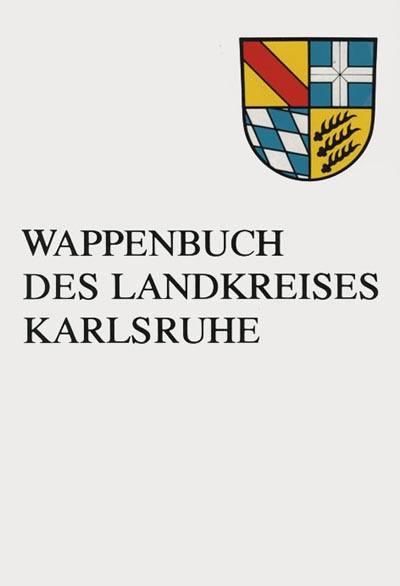 Wappenbuch des Landkreises Karlsruhe Wappenbuch des Landkreises Karlsruhe