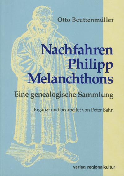 Nachfahren Philipp Melanchthons Nachfahren Philipp Melanchthons