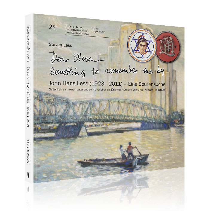 „Dear Steven – Something to remember me by“ John Hans Less (1923 – 2011) – Eine Spurensuche „Dear Steven – Something to remember me by“ John Hans Less (1923 – 2011) – Eine Spurensuche