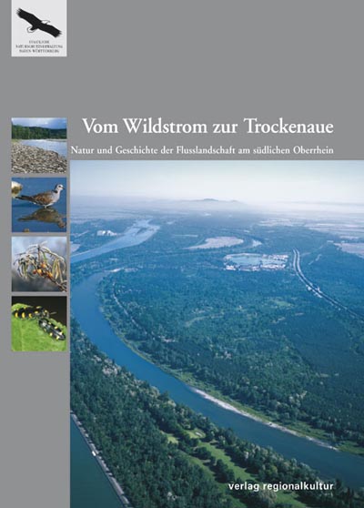 Vom Wildstrom zur Trockenaue Vom Wildstrom zur Trockenaue