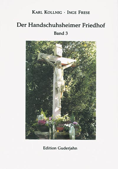 Der Handschuhsheimer Friedhof – Band 3 Der Handschuhsheimer Friedhof – Band 3