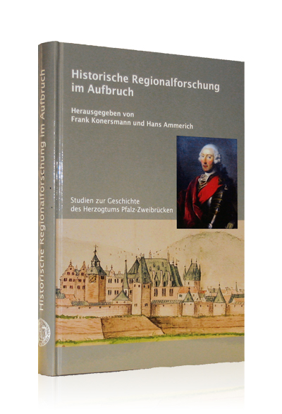 Historische Regionalforschung im Aufbruch Historische Regionalforschung im Aufbruch