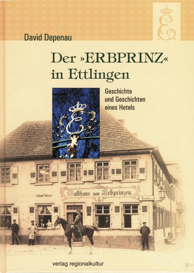 Der „Erbprinz“ in Ettlingen Der „Erbprinz“ in Ettlingen