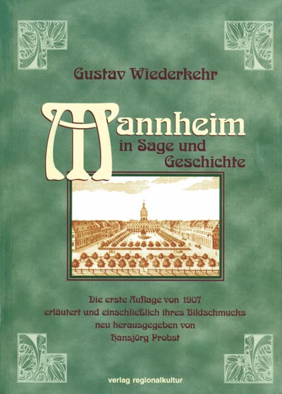 Mannheim in Sage und Geschichte Mannheim in Sage und Geschichte