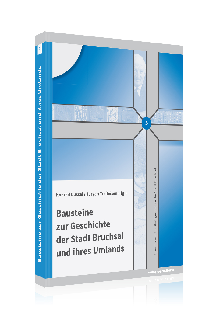  Bausteine zur Geschichte der Stadt Bruchsal und ihres Umlands