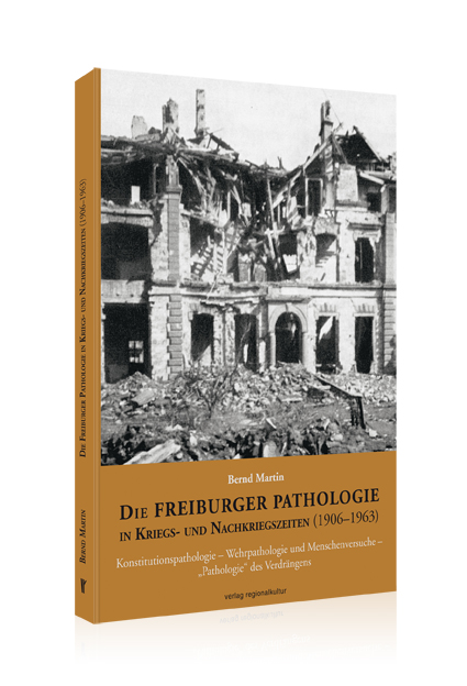 Die Freiburger Pathologie in Kriegs- und Nachkriegszeiten (1906-1963) Die Freiburger Pathologie in Kriegs- und Nachkriegszeiten (1906-1963)