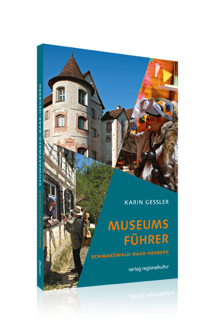 Museumsführer Schwarzwald-Baar-Heuberg Museumsführer Schwarzwald-Baar-Heuberg