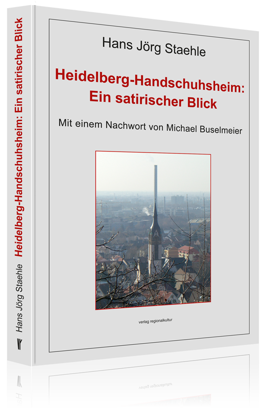 Heidelberg-Handschuhsheim: Ein satirischer Blick Heidelberg-Handschuhsheim: Ein satirischer Blick
