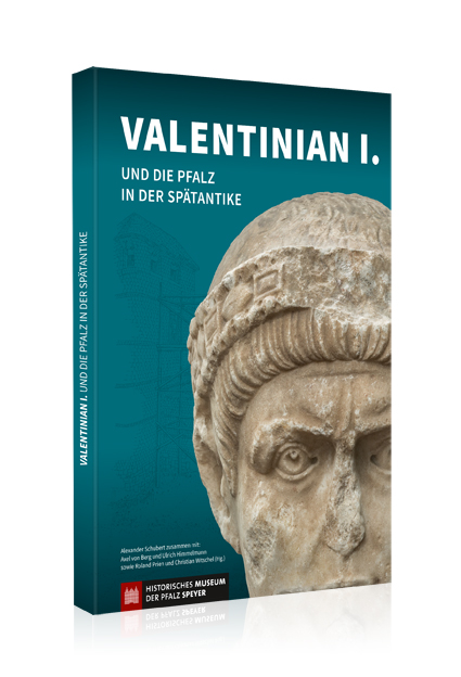 Valentinian I. und die Pfalz in der Spätantike Valentinian I. und die Pfalz in der Spätantike