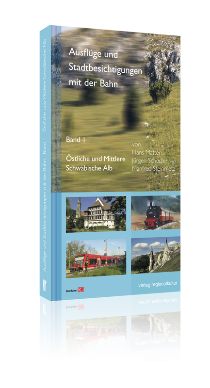 Ausflüge und Stadtbesichtigungen mit der Bahn Ausflüge und Stadtbesichtigungen mit der Bahn