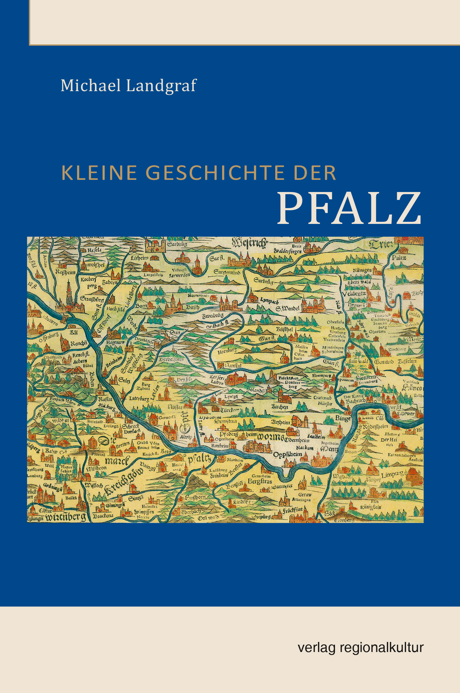 Kleine Geschichte der Pfalz