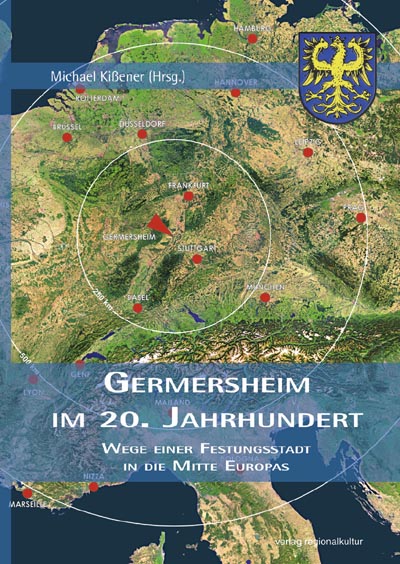 Germersheim im 20. Jahrhundert Germersheim im 20. Jahrhundert