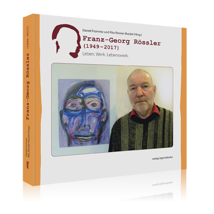 Franz-Georg Rössler (1949 – 2017) Franz-Georg Rössler (1949 – 2017)