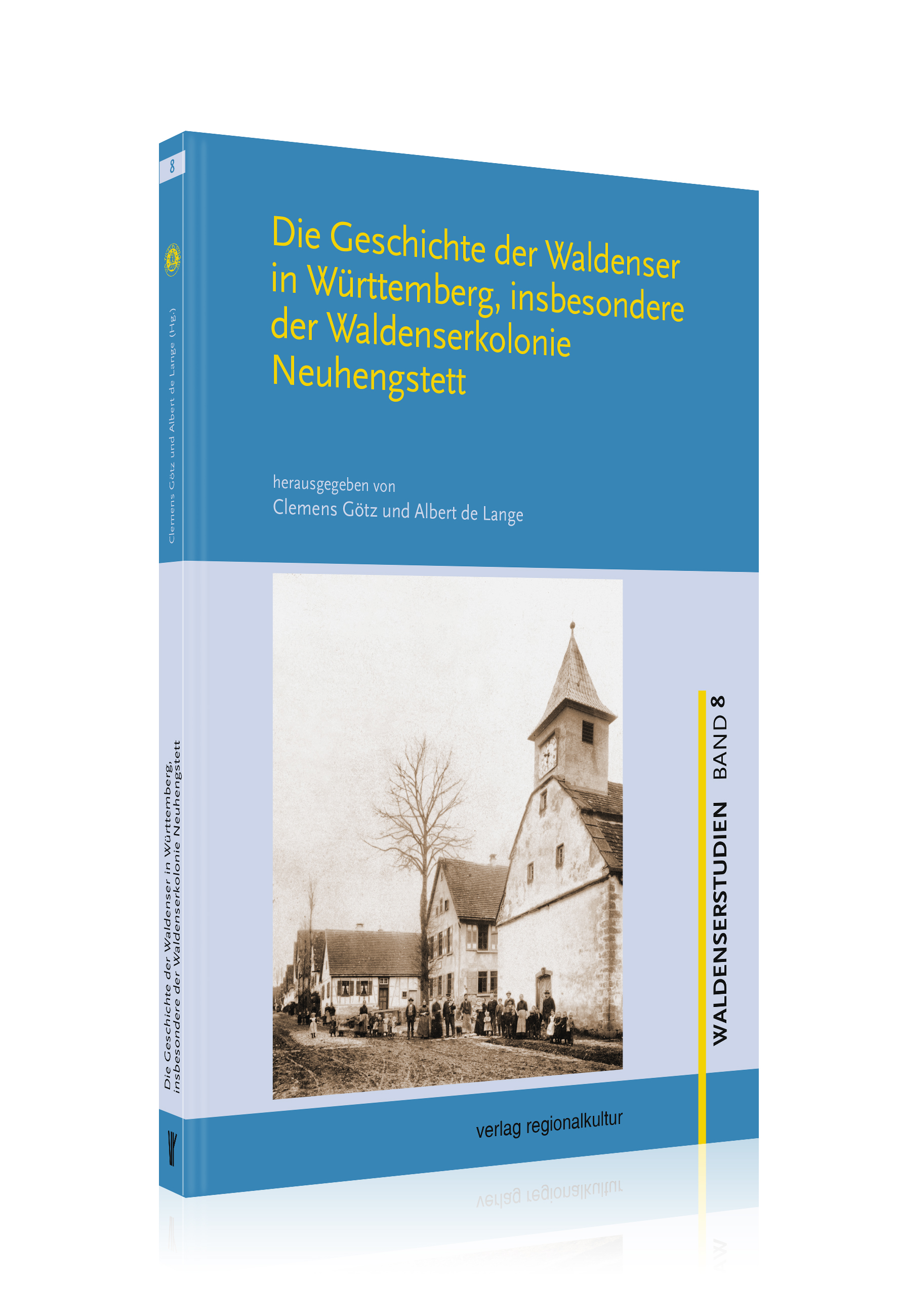 Die Geschichte der Waldenser in Württemberg, insbesondere der Waldenserkolonie Neuhengstett Die Geschichte der Waldenser in Württemberg, insbesondere der Waldenserkolonie Neuhengstett