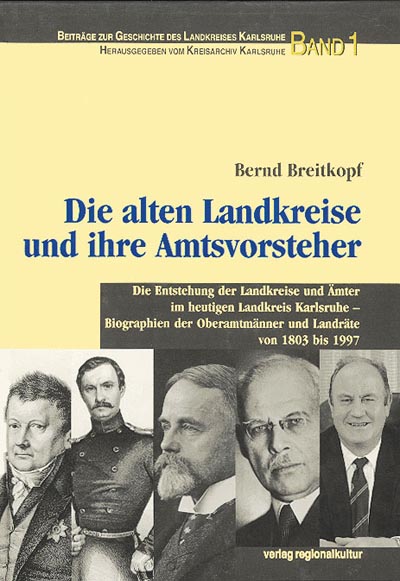 Die alten Landkreise und ihre Amtsvorsteher Die alten Landkreise und ihre Amtsvorsteher