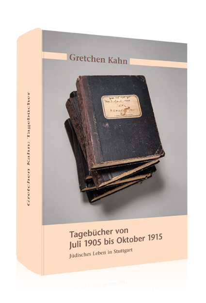 Gretchen Kahn. Tagebücher von Juli 1905 bis Oktober 1915 Gretchen Kahn. Tagebücher von Juli 1905 bis Oktober 1915