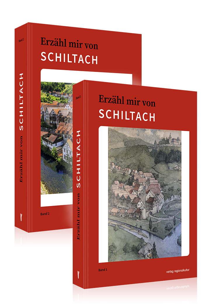 Erzähl mir von SCHILTACH Erzähl mir von SCHILTACH