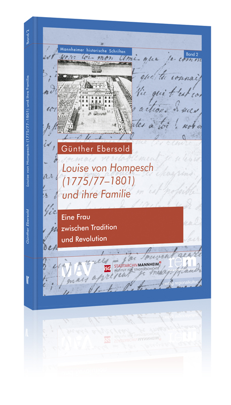 Louise von Hompesch (1775/1777–1801) und ihre Familie Louise von Hompesch (1775/1777–1801) und ihre Familie