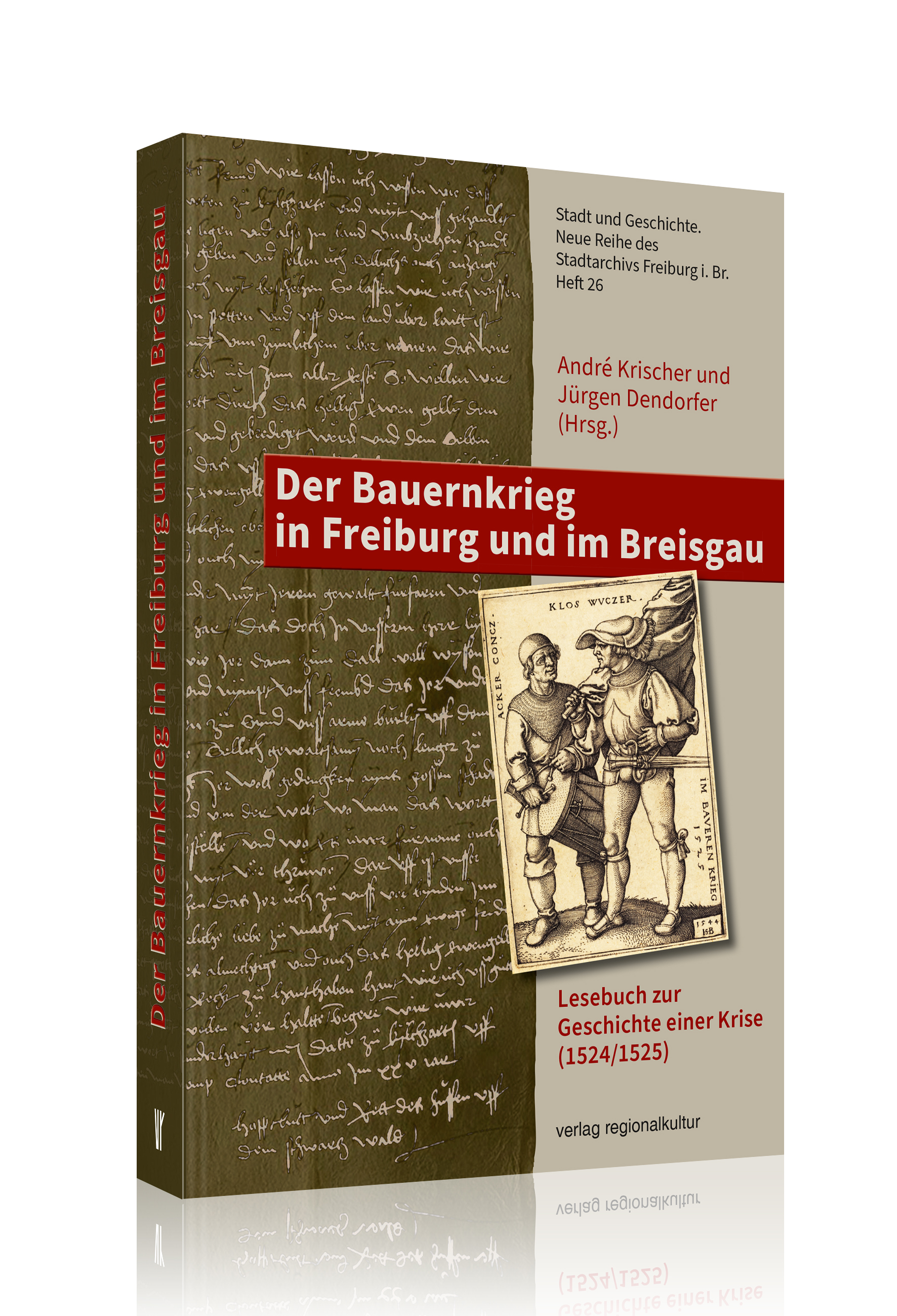 Der Bauernkrieg in Freiburg und im Breisgau  Der Bauernkrieg in Freiburg und im Breisgau