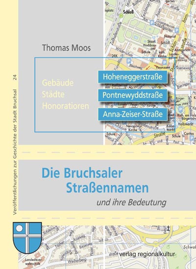 Die Bruchsaler Straßennamen und ihre Bedeutung Die Bruchsaler Straßennamen und ihre Bedeutung