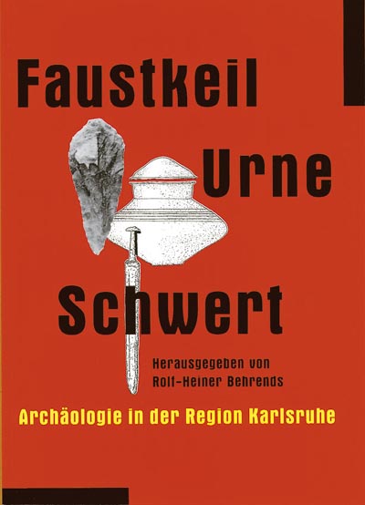 Faustkeil – Urne – Schwert Faustkeil – Urne – Schwert