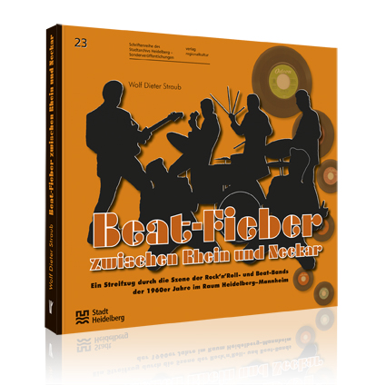 Beat-Fieber zwischen Rhein und Neckar Beat-Fieber zwischen Rhein und Neckar
