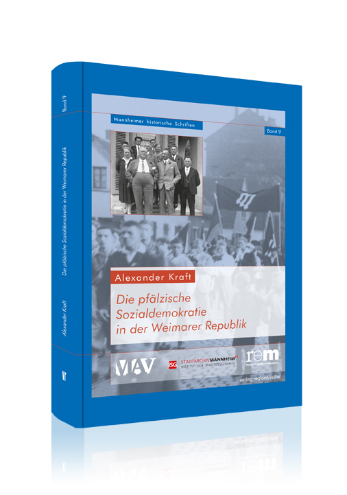 Die pfälzische Sozialdemokratie in der Weimarer Republik Die pfälzische Sozialdemokratie in der Weimarer Republik