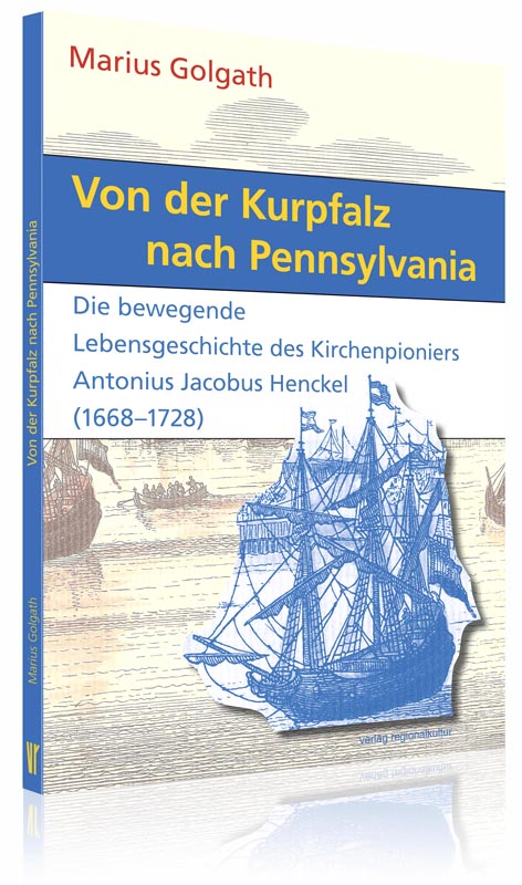 Von der Kurpfalz nach Pennsylvania Von der Kurpfalz nach Pennsylvania