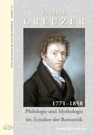 Friedrich Creuzer 1771–1858 Friedrich Creuzer 1771–1858