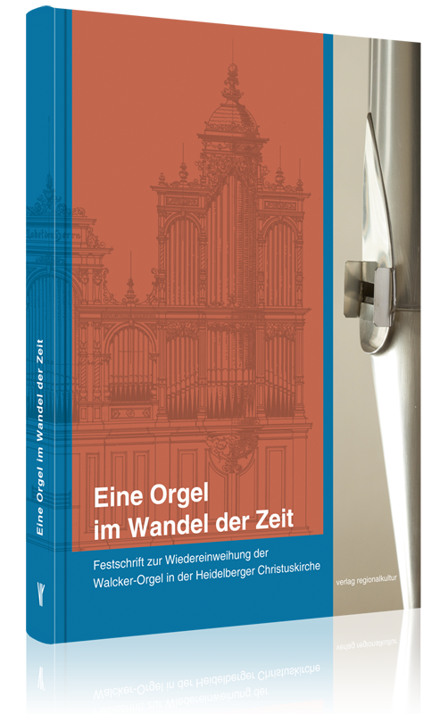 Eine Orgel im Wandel der Zeit Eine Orgel im Wandel der Zeit