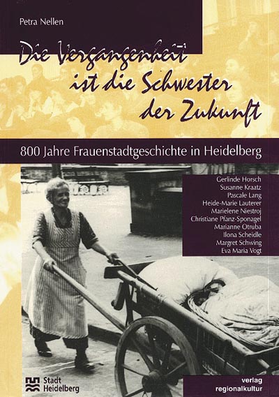 Die Vergangenheit ist die Schwester der Zukunft Die Vergangenheit ist die Schwester der Zukunft