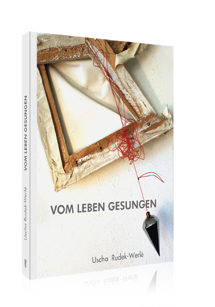 VOM LEBEN GESUNGEN VOM LEBEN GESUNGEN