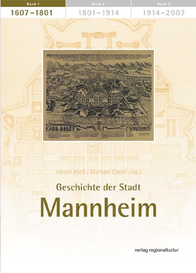Geschichte der Stadt Mannheim Geschichte der Stadt Mannheim