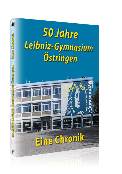 50 Jahre Leibniz-Gymnasium Östringen 50 Jahre Leibniz-Gymnasium Östringen