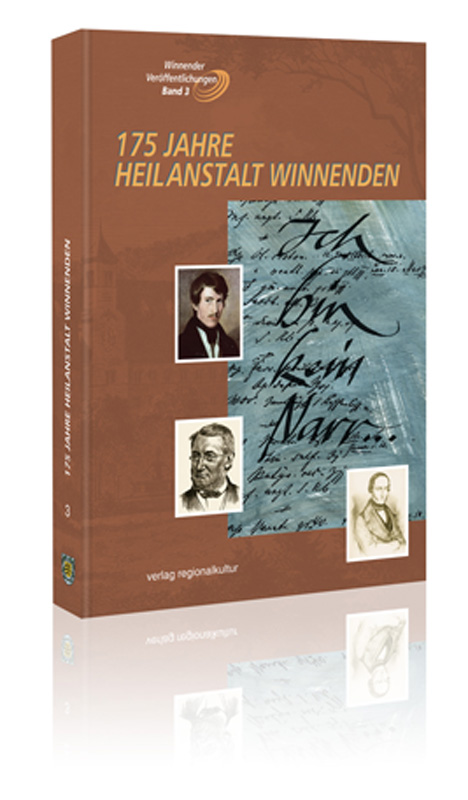 175 Jahre Heilanstalt Winnenden 175 Jahre Heilanstalt Winnenden