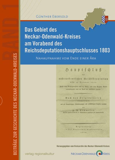 Das Gebiet des Neckar-Odenwald-Kreises am Vorabend des Reichsdeputationshauptschlusses 1803 Das Gebiet des Neckar-Odenwald-Kreises am Vorabend des Reichsdeputationshauptschlusses 1803