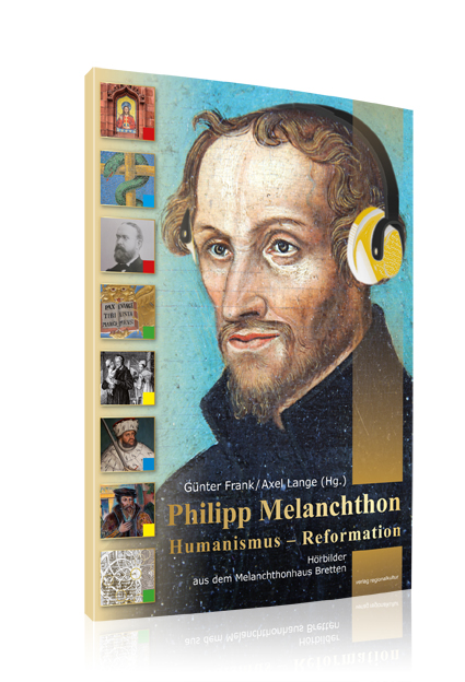 Philipp Melanchthon - Humanismus - Reformation Philipp Melanchthon - Humanismus - Reformation