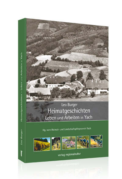 Heimatgeschichten – Leben und Arbeiten in Yach Heimatgeschichten – Leben und Arbeiten in Yach
