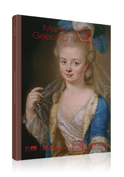 Mannheimer Geschichtsblätter 38/2019 Mannheimer Geschichtsblätter 38/2019