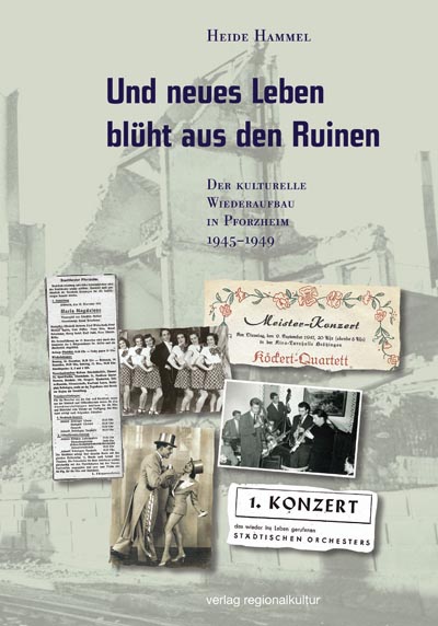 Und neues Leben blüht aus den Ruinen Und neues Leben blüht aus den Ruinen