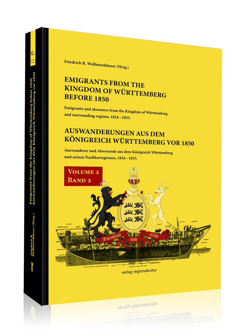 Auswanderungen aus dem Königreich Württemberg vor 1850, Band 2 Auswanderungen aus dem Königreich Württemberg vor 1850, Band 2