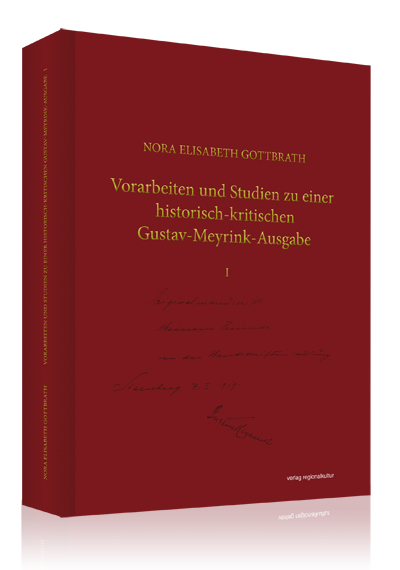 Vorarbeiten und Studien zu einer historisch-kritischen Gustav-Meyrink-Ausgabe Vorarbeiten und Studien zu einer historisch-kritischen Gustav-Meyrink-Ausgabe