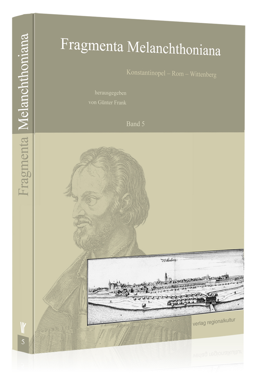 Fragmenta Melanchthoniana Bd. 5 Fragmenta Melanchthoniana Bd. 5