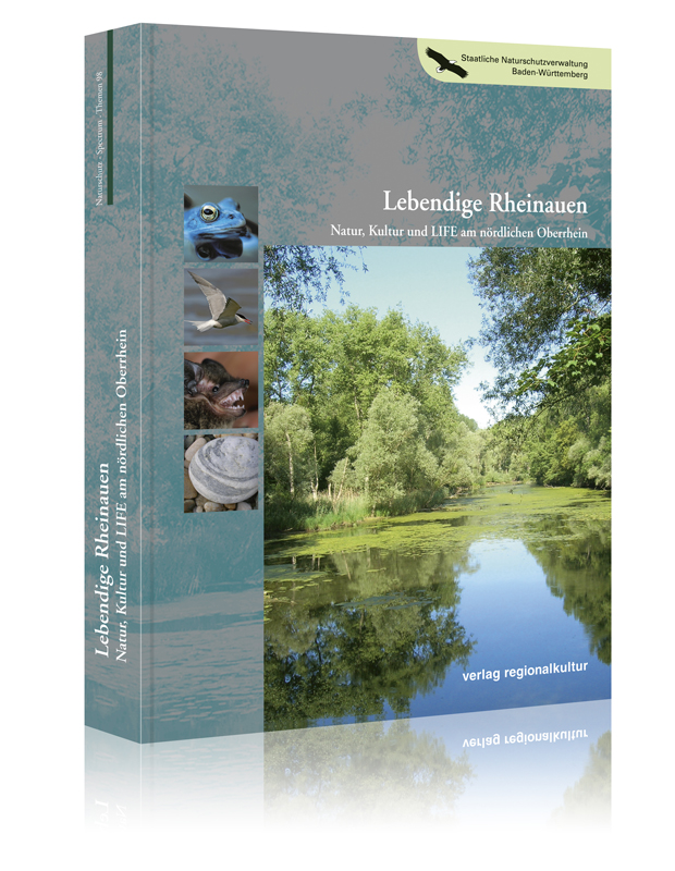 Lebendige Rheinauen Lebendige Rheinauen