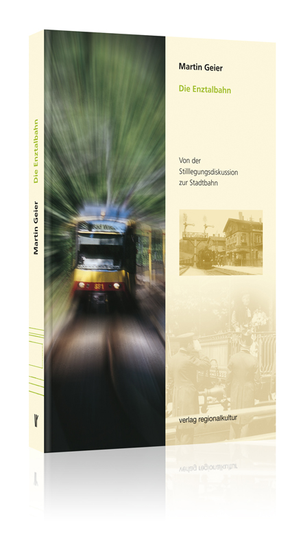 Die Enztalbahn Die Enztalbahn