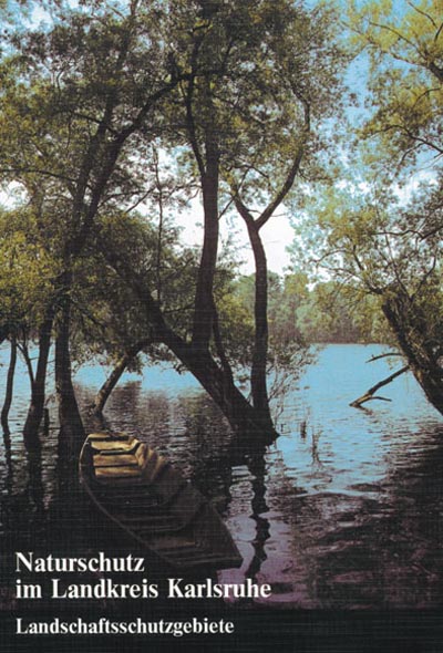 Naturschutz im Landkreis Karlsruhe – Landschaftsschutzgebiete Naturschutz im Landkreis Karlsruhe – Landschaftsschutzgebiete