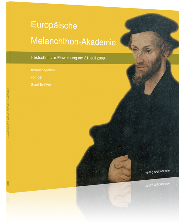 Europäische Melanchthon-Akademie Europäische Melanchthon-Akademie