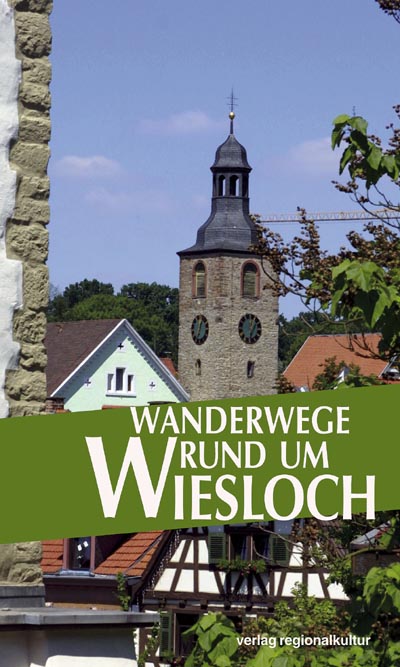 Wanderwege rund um Wiesloch Wanderwege rund um Wiesloch